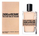 Zadig & Voltaire This Is Her! Vibes Of Freedom Zadig & Voltaire This Is Her! Vibes Of Freedom